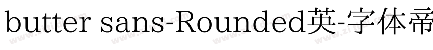 butter sans-Rounded英字体转换